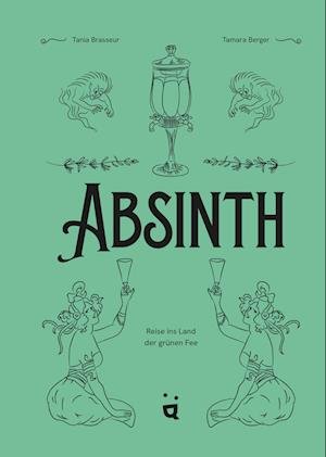 Cover for Tania Brasseur Wibaut · Absinth (Book) (2023)