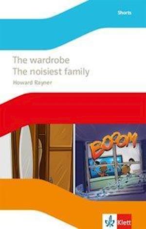 Cover for Raynor · The wardrobe / The noisiest fami (Book)