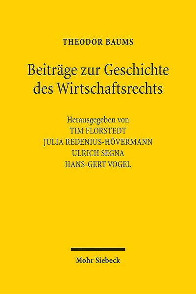 Cover for Theodor Baums · Beitrage zur Geschichte des Wirtschaftsrechts (Hardcover Book) [German, 1. Auflage. edition] (2012)