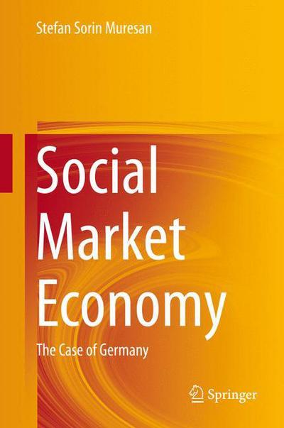 Cover for Stefan Sorin Muresan · Social Market Economy: The Case of Germany (Gebundenes Buch) [2014 edition] (2014)