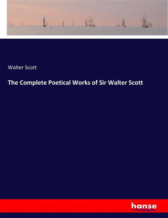 Cover for Scott · The Complete Poetical Works of Si (Buch) (2017)