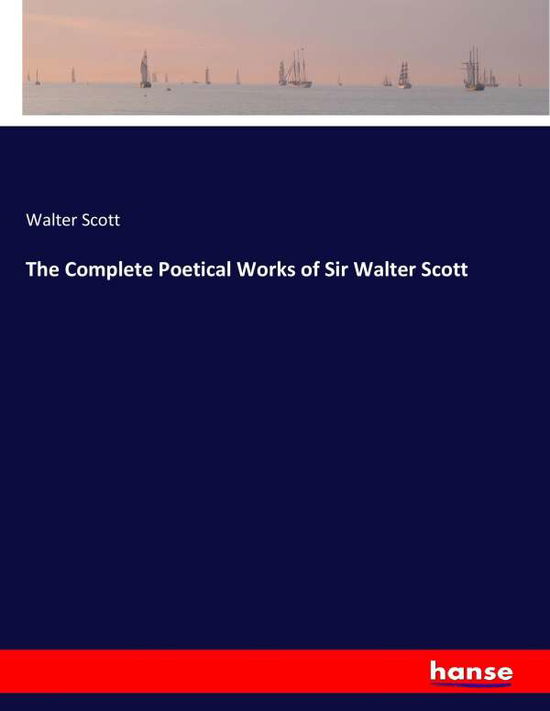 Cover for Scott · The Complete Poetical Works of Si (Buch) (2017)