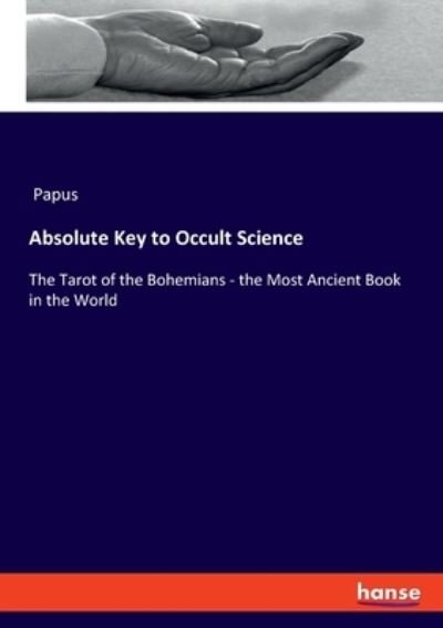 Cover for Papus · Absolute Key to Occult Science (Pocketbok) (2021)