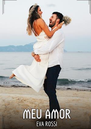 Cover for Eva Rossi · Meu Amor (Book) (2024)