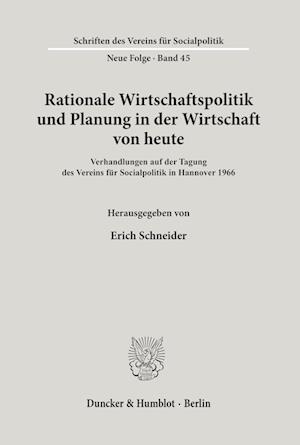 Cover for Erich Schneider · Rationale Wirtschaftspolitik und Planung in der Wirtschaft Von Heute (Book) (1967)