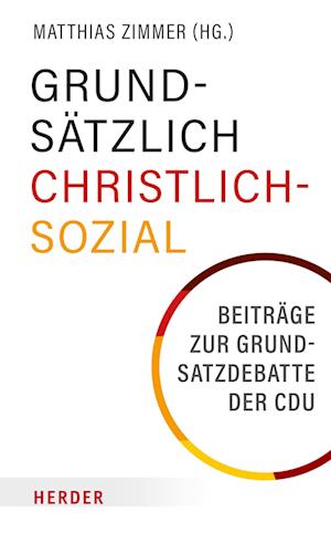 Cover for Matthias Zimmer · Grundsätzlich Christlich-Sozial (Book) (2023)