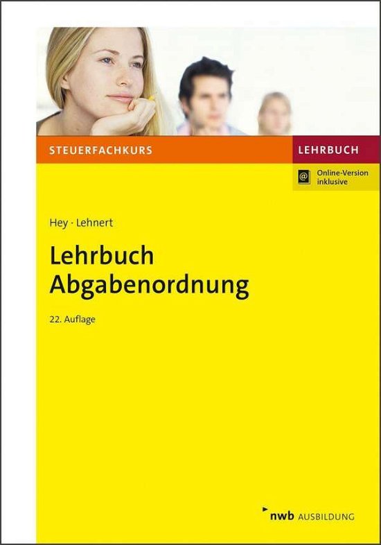 Lehrbuch Abgabenordnung, m. 1 Buch, - Hey - Livros -  - 9783482675126 - 
