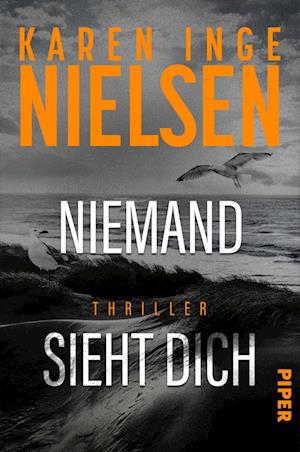 Niemand sieht dich - Karen Inge Nielsen - Livros - Piper - 9783492067126 - 2 de maio de 2025