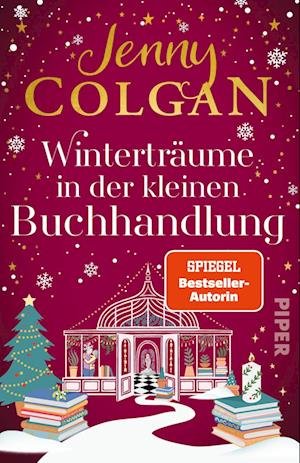 Winterträume in der kleinen Buchhandlung - Jenny Colgan - Bøker - Piper - 9783492319126 - 28. september 2023