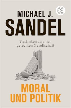 Cover for Michael J. Sandel · Moral Und Politik (Bog)