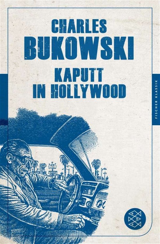 Cover for Charles Bukowski · Kaputt in Hollywood (Pocketbok) (2013)