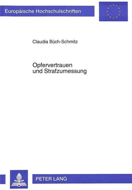 Cover for Buch-Schmitz Claudia Buch-Schmitz · Opfervertrauen und Strafzumessung (Paperback Book) (1997)