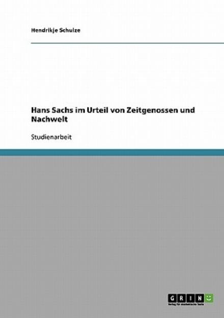 Cover for Schulze · Hans Sachs im Urteil von Zeitge (Bog) [German edition] (2013)