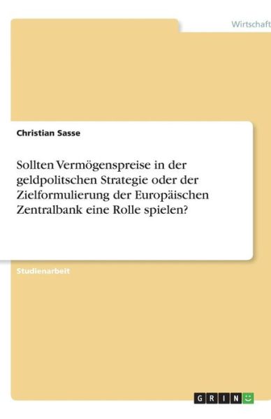 Cover for Sasse · Sollten Vermögenspreise in der ge (Book) [German edition] (2013)