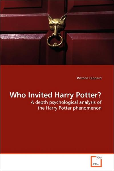 Cover for Victoria Hippard · Who Invited Harry Potter? (Paperback Book) (2009)