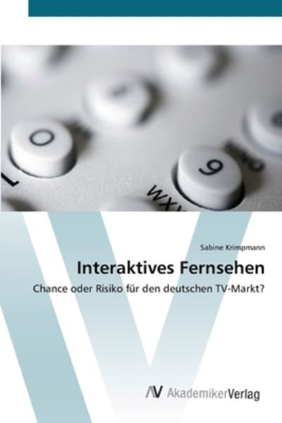 Cover for Krimpmann · Interaktives Fernsehen (Bog) (2012)