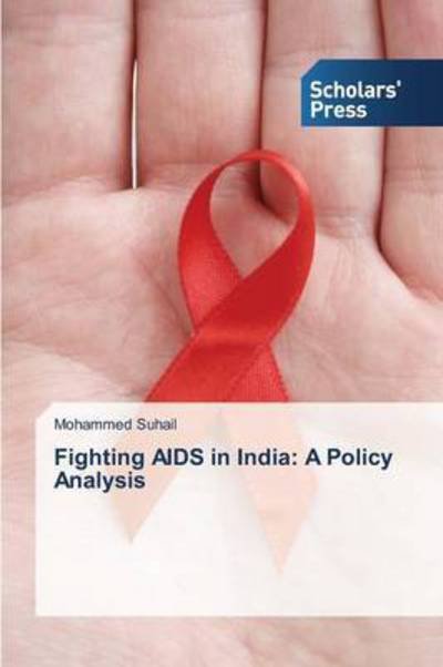 Cover for Suhail · Fighting AIDS in India: A Policy (Buch) (2015)