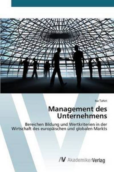 Cover for Tahiri · Management des Unternehmens (Bok) (2015)