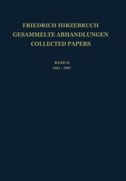 Cover for Friedrich Hirzebruch · Gesammelte Abhandlungen / Collected Papers: Band Ii: 1963?1987 (Paperback Book) [German edition] (1987)