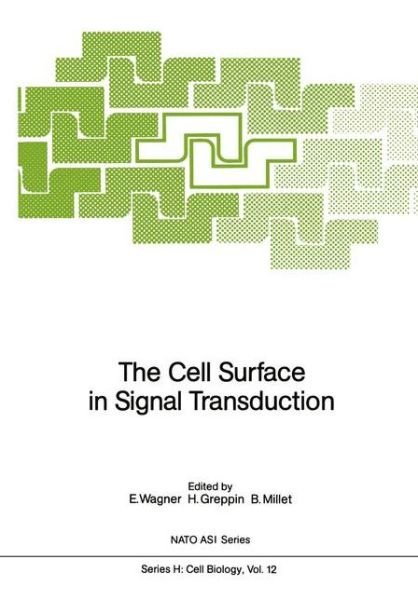 Cover for E Wagner · The Cell Surface in Signal Transduction - Nato ASI Subseries H: (Paperback Book) [Softcover reprint of the original 1st ed. 1987 edition] (2011)
