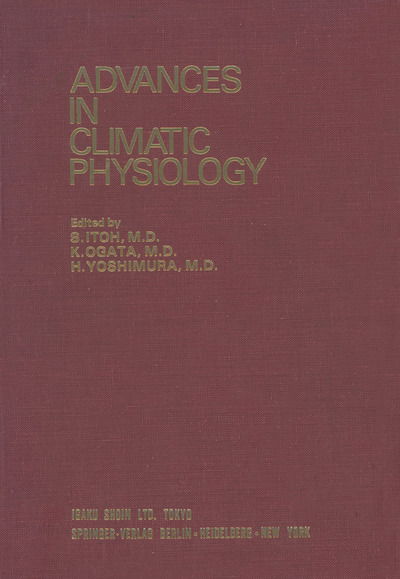 Cover for S Itoh · Advances in Climatic Physiology (Paperback Book) [Softcover reprint of the original 1st ed. 1972 edition] (2013)