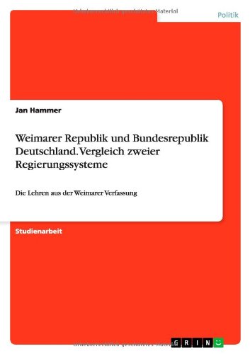 Cover for Jan Hammer · Weimarer Republik Und Bundesrepublik Deutschland. Vergleich Zweier Regierungssysteme (Taschenbuch) [German edition] (2013)