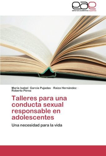 Cover for Roberto Pérez · Talleres Para Una Conducta Sexual Responsable en Adolescentes (Paperback Book) [Spanish edition] (2013)