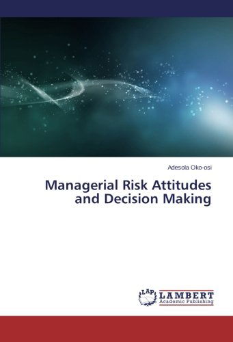 Cover for Adesola Oko-osi · Managerial Risk Attitudes and Decision Making (Paperback Book) (2014)