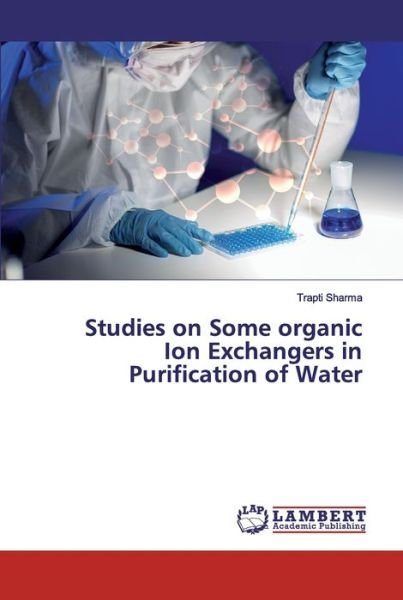 Cover for Sharma · Studies on Some organic Ion Exch (Bog) (2019)