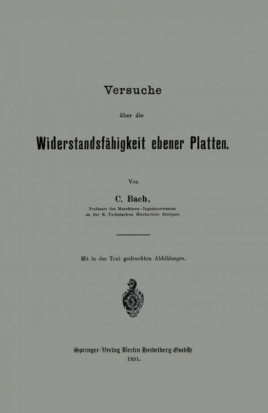 Cover for Carl Von Bach · Versuche UEber Die Widerstandsfahigkeit Ebener Platten (Paperback Book) [1891 edition] (1901)