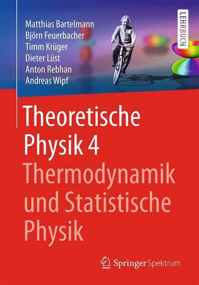 Cover for Matthias Bartelmann · Theoretische Physik 4 Thermodynamik und Statistische Physik (Book) (2018)