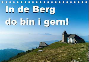 Cover for N · In de Berg do bin i gern (Tischkalend (Book)