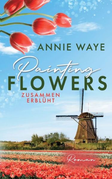 Cover for Annie Waye · Painting Flowers (Paperback Book) (2023)