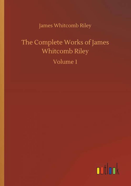 The Complete Works of James Whitc - Riley - Böcker -  - 9783732666126 - 4 april 2018