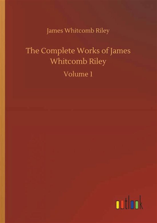 Cover for Riley · The Complete Works of James Whitc (Book) (2018)