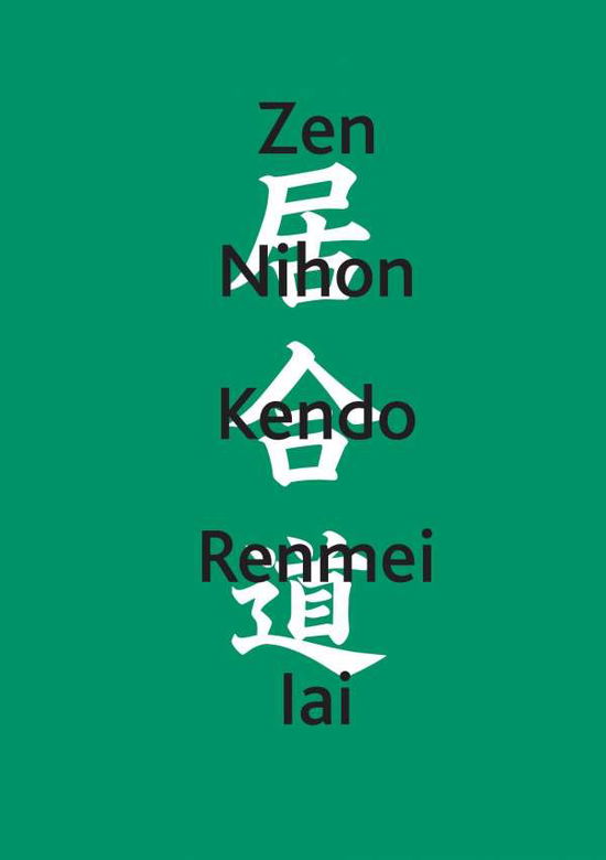 Cover for Deutscher Iaido Bund E V · Zen Nihon Kendo Renmei Iai (Paperback Book) (2015)