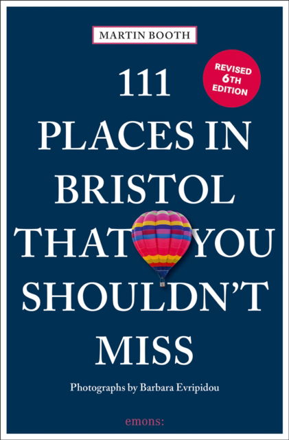 Cover for Martin Booth · 111 Places in Bristol That You Shouldn't Miss - 111 Places (Paperback Book) [6 Revised edition] (2025)