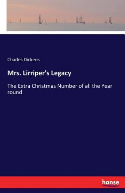 Cover for Dickens · Mrs. Lirriper's Legacy (Book) (2017)