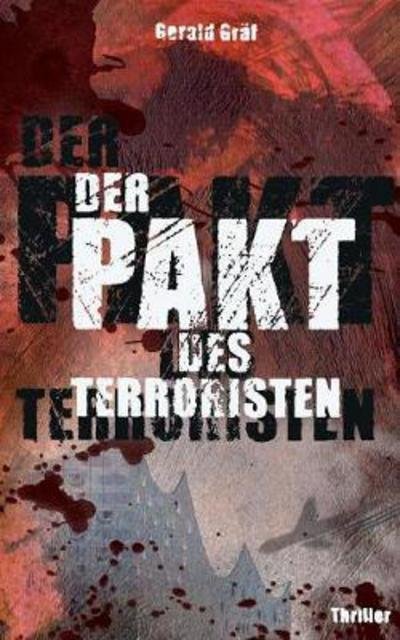 Cover for Gräf · Der Pakt des Terroristen (Buch) (2017)