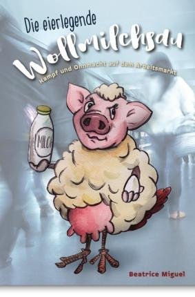 Cover for Miguel · Die eierlegende Wollmilchsau (Bog)