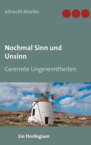 Cover for Albrecht Moeller · Nochmal Sinn und Unsinn: Gereimte Ungereimtheiten (Paperback Book) (2018)