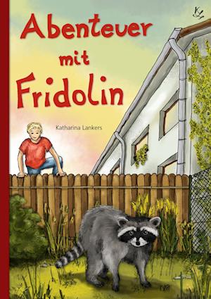 Cover for Katharina Lankers · Abenteuer mit Fridolin (Paperback Book) (2019)