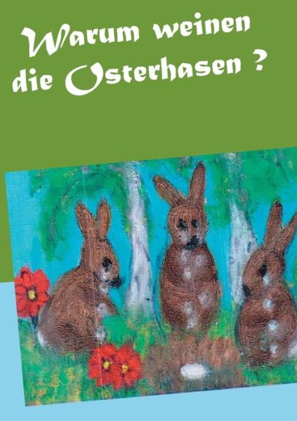 Cover for Paprotny · Warum weinen die Osterhasen ? (Book) (2019)