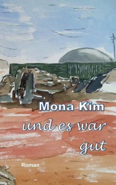 Cover for Kim · Und es war gut (Bog) (2020)
