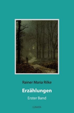 Erzählungen - Rilke - Bøger -  - 9783753133126 - 