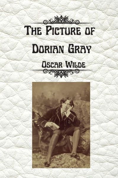 Cover for Oscar Wilde · The Picture of Dorian Gray by Oscar Wilde (Paperback Book) (2021)