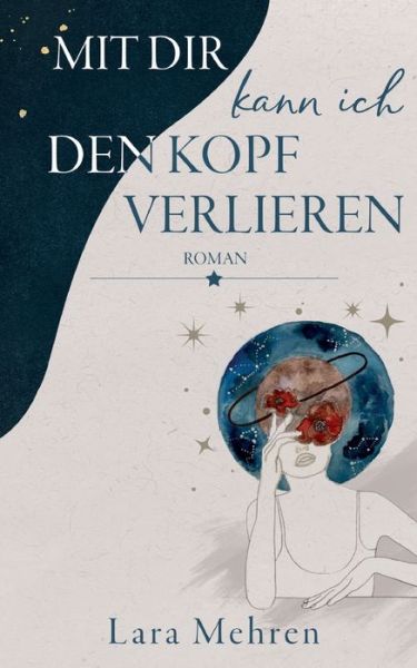 Cover for Lara Mehren · Mit dir kann ich den Kopf verlieren (Book) (2024)