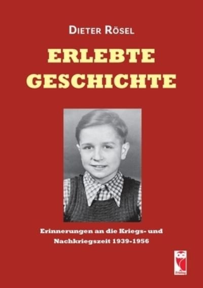 Cover for Rösel · Erlebte Geschichte (Bog) (2019)