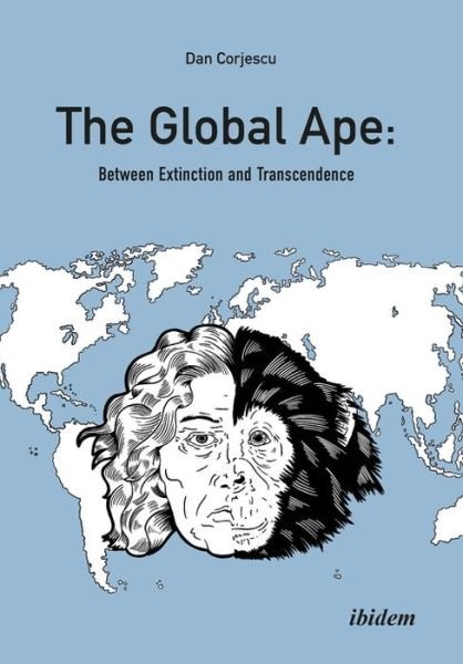 Cover for Dan Corjescu · The Global Ape (Paperback Book) (2022)