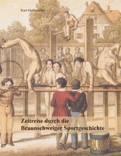 Cover for Hoffmeister · Zeitreise durch die Braunsc (Book) [German edition] (2010)